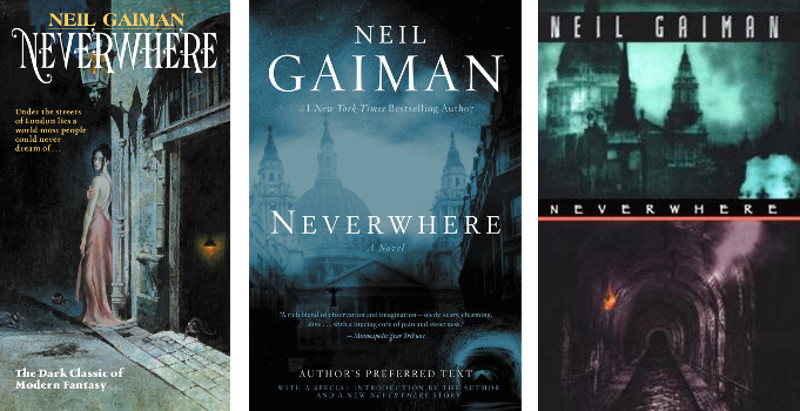 image showing three covers of Neil Gaiman's novel Neverwhere