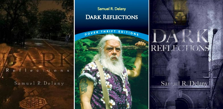 Photo of three different covers of Samuel R. Delany's novel *Dark Reflections*